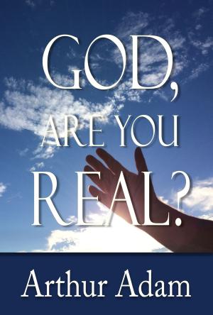 Cover of the book God, Are You Real? by Ezekiel Adewale Fatomilola