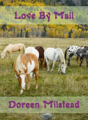 Cover of the book Love By Mail by Doreen Milstead