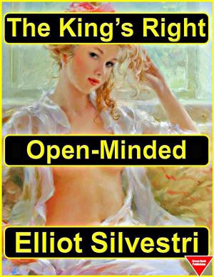 Cover of the book Open-Minded: The King's Right by J.S. Rylan