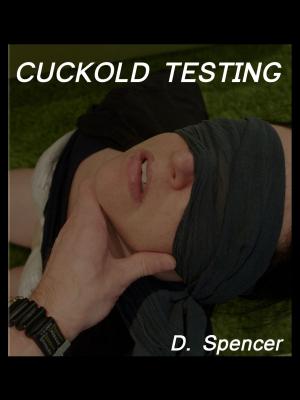 Cover of the book Cuckold Testing by R.G Rankine