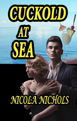 Cover of the book Cuckold at Sea by Alana Church, Veronica Sloan, Pornelope