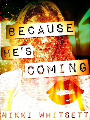 Book cover of Because He's Coming