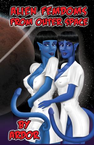 Cover of the book Alien Femdoms From Outer Space by Tyler Robbins