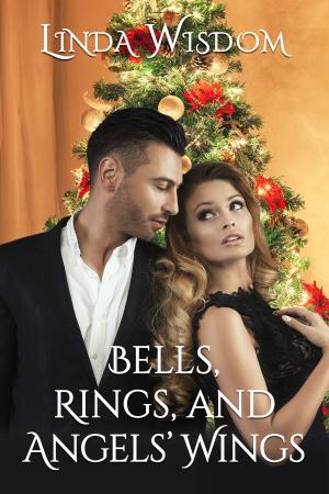 Cover of the book Bells, Rings and Angels' Wings by Linda Wisdom