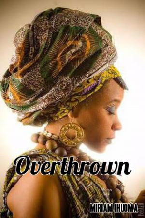 Cover of the book Overthrown by FrancaMbaba