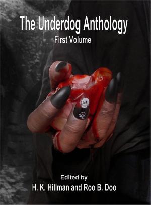 Cover of The Underdog Anthology, First Volume