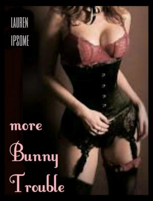 Cover of the book More Bunny Trouble by Ashley Natter