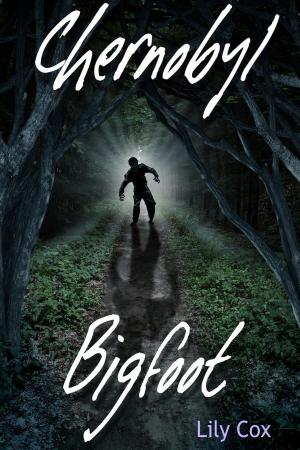 Cover of the book Chernobyl Bigfoot by Aubrey Lange