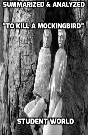 Cover of the book Summarized & Analyzed "To Kill a Mockingbird" by Raja Sharma