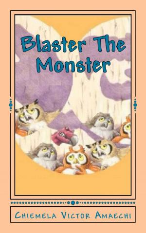 Book cover of Blaster the Monster