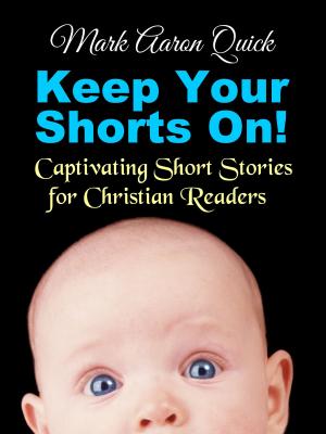 Cover of the book Keep Your Shorts On! by Mae Rennox