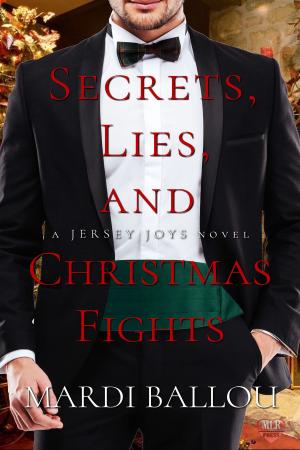 Cover of the book Secrets, Lies and Christmas Fights by Adam Carpenter