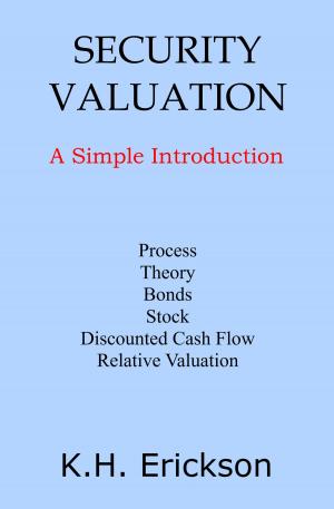 Cover of the book Security Valuation: A Simple Introduction by K.H. Erickson