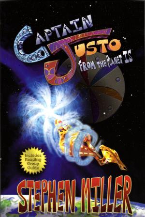 Cover of the book Captain Justo from the Planet Is by Steven Billington