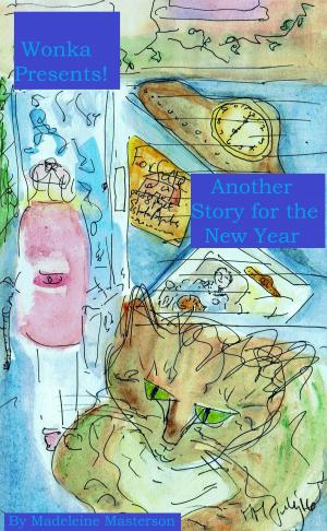 Book cover of Wonka Presents! Another Story for the New Year