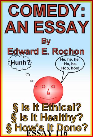 Cover of the book Comedy: An Essay by Edward E. Rochon