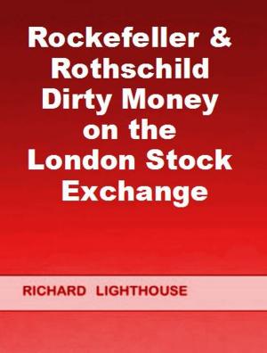 Cover of Rockefeller & Rothschild Dirty Money on the London Stock Exchange