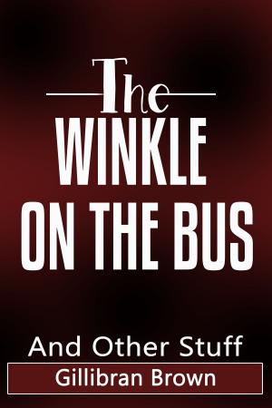 Cover of the book The Winkle On The Bus And Other Stuff by Barbara Eden, Wendy Leigh