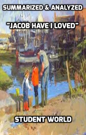 Cover of the book Summarized & Analyzed "Jacob Have I Loved" by Answer Master