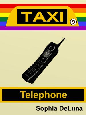 Cover of the book Taxi - Telephone (Book 9) by Sophia DeLuna