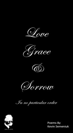 Book cover of Love Grace & Sorrow in No Particular Order