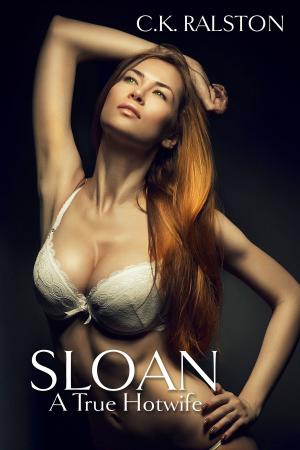 Cover of the book Sloan: A True Hotwife by Joann Ross