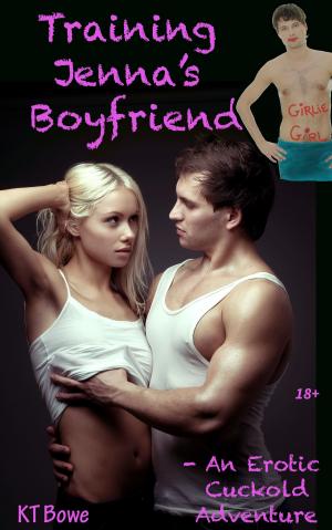 Book cover of Training Jenna's Boyfriend (An Erotic Cuckold Adventure)