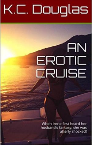 Cover of the book An Erotic Cruise by KC Douglas