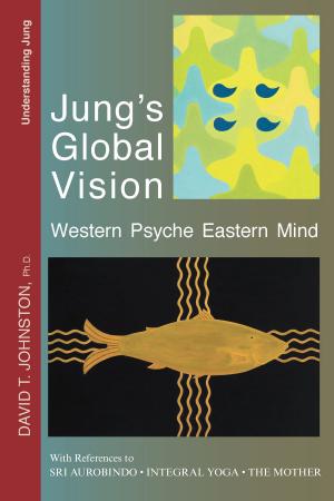 Book cover of Jung's Global Vision: Western Psyche Eastern Mind, With References to Sri Aurobindo, Integral Yoga, The Mother
