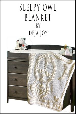 Cover of the book Sleepy Owl Blanket by Deja Joy