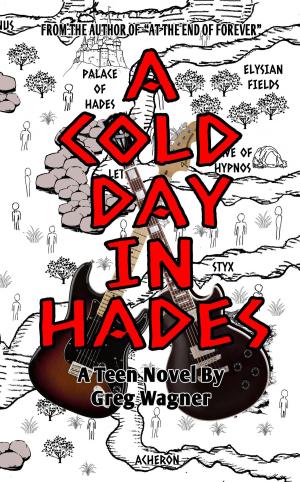 Cover of the book A Cold Day In Hades: A Teen Novel by Scott E. Douglas