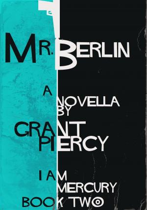 Cover of Mr. Berlin (I Am Mercury series - Book 2)