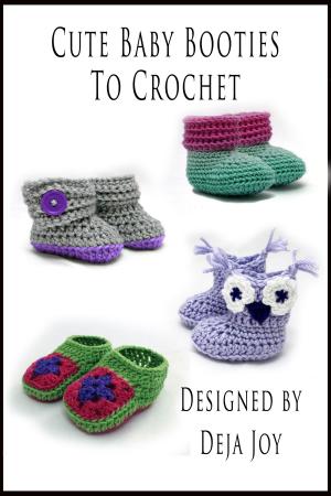 Book cover of Cute Baby Booties To Crochet