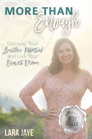 Cover of the book More Than Enough: Discover Your Limitless Potential and Live Your Bravest Dream. Second Edition by Eamonn Kneeland