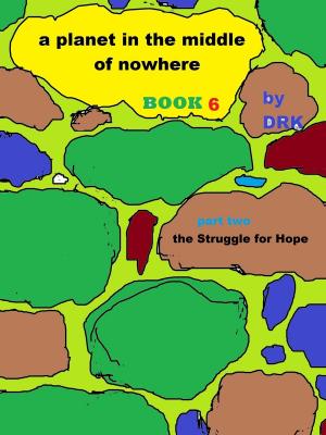 bigCover of the book A Planet in the Middle of Nowhere Book 6 by 