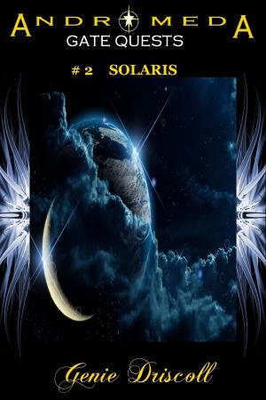 Cover of the book Andromeda: Gate Quests #2 Solaris by Melissa Strangway