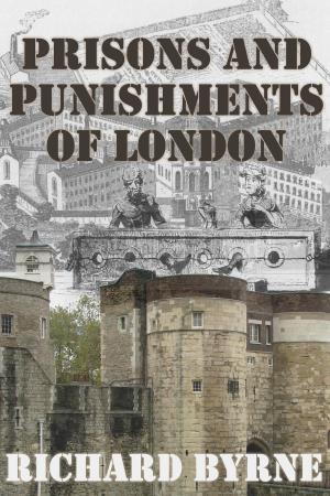 Cover of the book Prisons and Punishments of London by Jeff Kisseloff