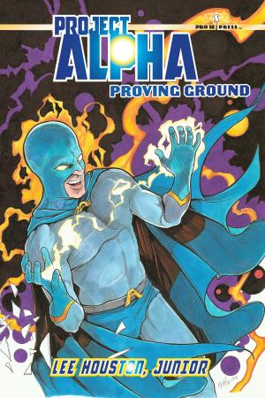 Cover of the book Project Alpha 2: Proving Ground by Alberto Arato