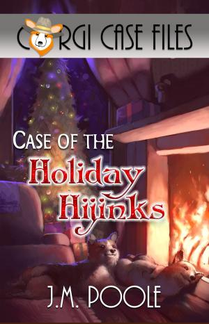 Cover of Case of the Holiday Hijinks