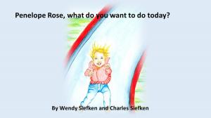 bigCover of the book Penelope Rose, What do you want to do today? by 
