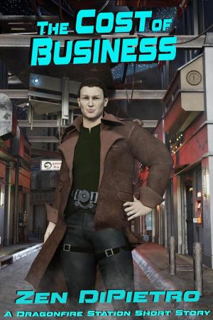 Cover of The Cost of Business: A Dragonfire Station Short Story