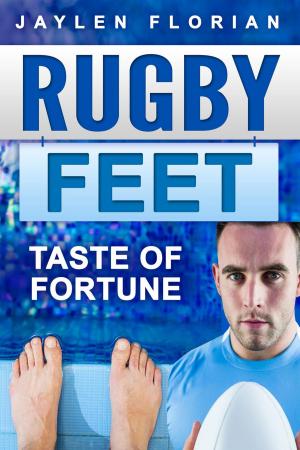 Book cover of Rugby Feet: Taste of Fortune