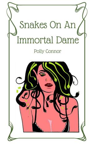 Cover of the book Snakes On An Immortal Dame by Paul Simpson