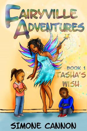 Cover of the book Fairyville Adventures Tasha's Wish by Janeen Ippolito