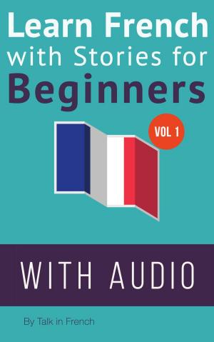 Book cover of Learn French with Stories for Beginners