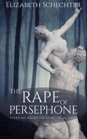 Book cover of The Rape of Persephone