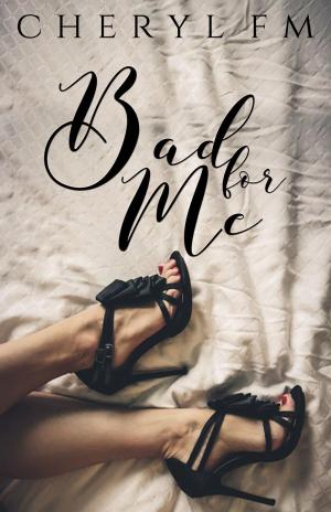 Cover of the book Bad for Me by Nylla Camphry