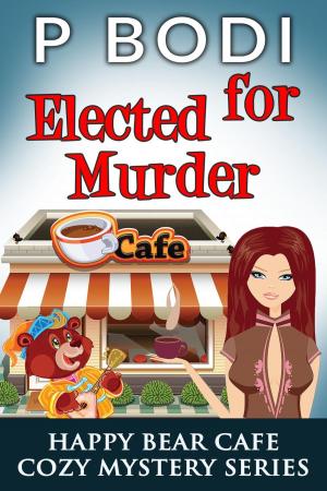 Cover of the book Elected For Murder by Lois Winston