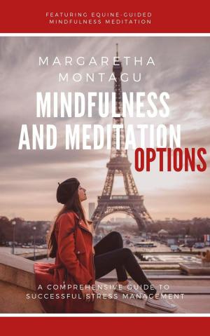 Book cover of Mindfulness and Meditation Options: Featuring Equine-guided Mindfulness Meditation