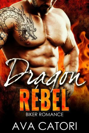 Cover of the book Dragon Rebel by Ava Catori